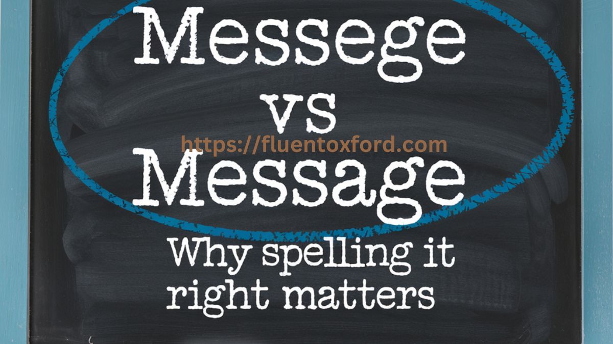 Messege vs Message: Why Spelling It Right Matters