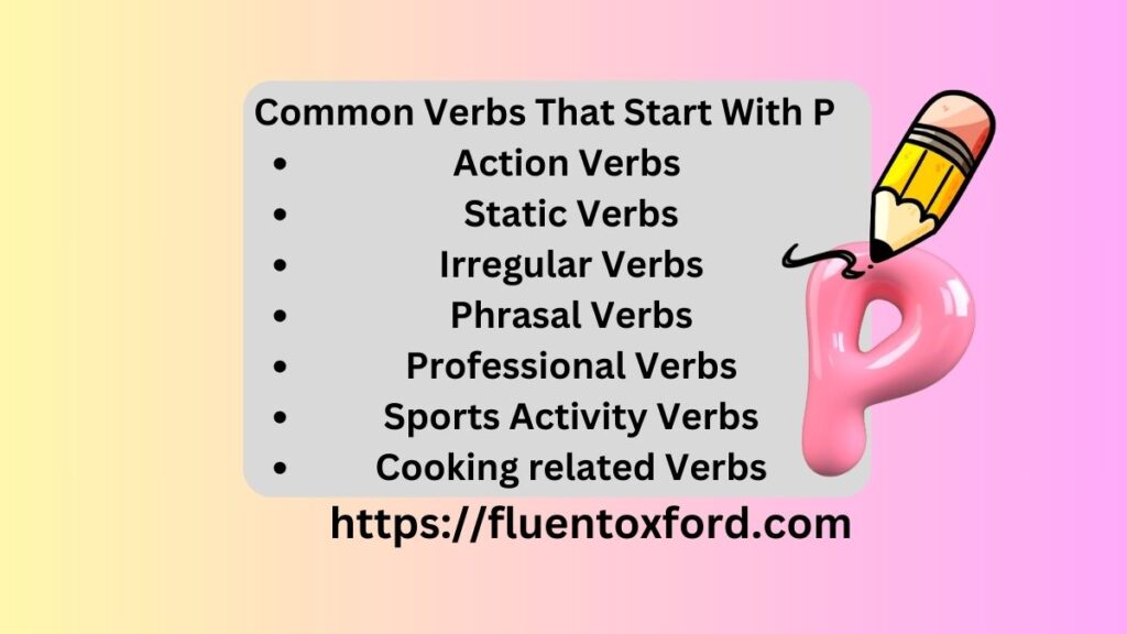 115+ Commonly Used Verbs That Start With P