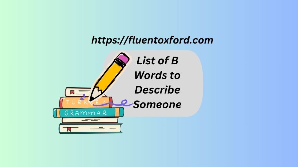 155+ Commonly Used Verbs That Start With B