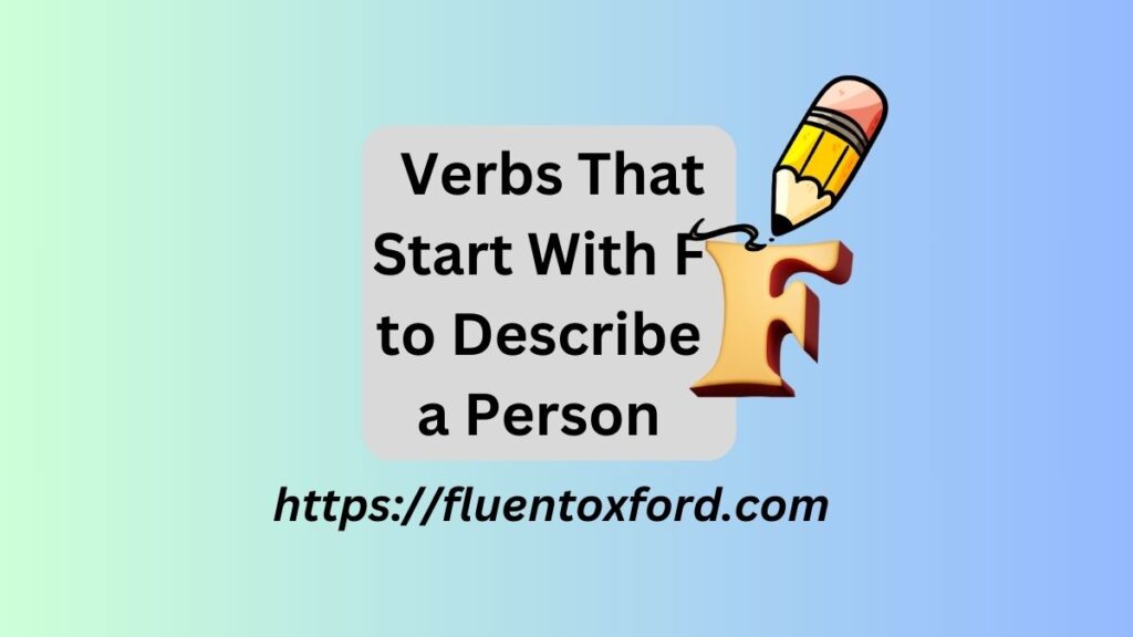 Commonly Used Verbs That Start With F