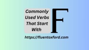 Commonly Used Verbs That Start With F