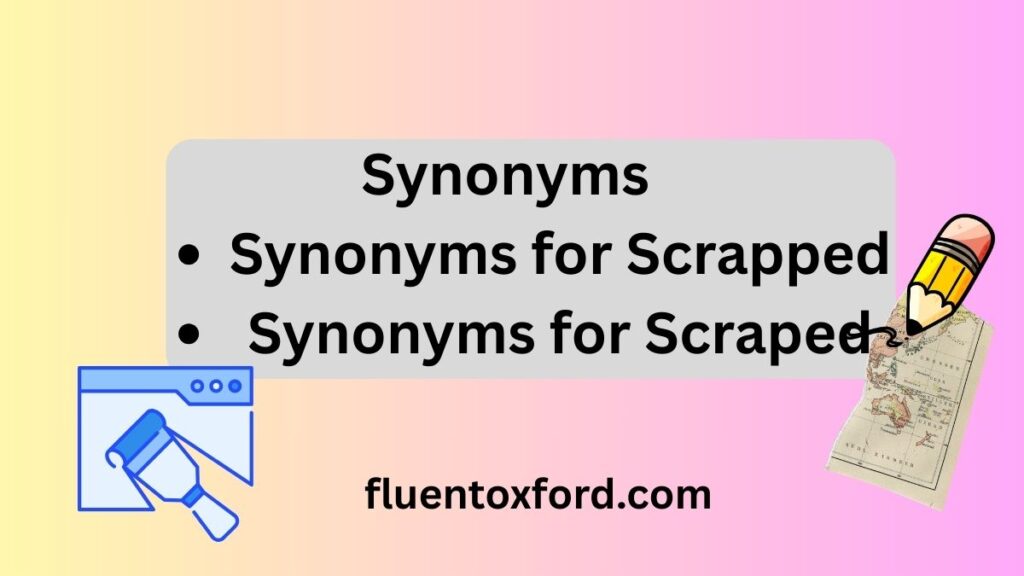 Is It Scrapped Or Scraped? Let’s Clarify The Confusion