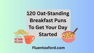 120 Oat-Standing Breakfast Puns To Get Your Day Started
