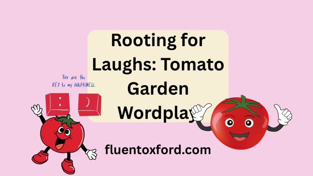 122+ Tomato Puns That Are Red-iculously Funny
