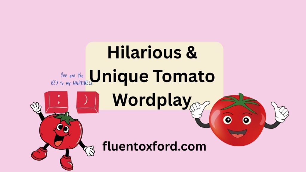 122+ Tomato Puns That Are Red-iculously Funny