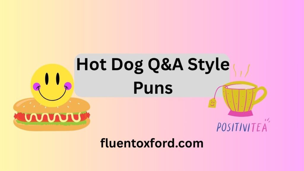 130 Funny Hot Dog Puns That Are Off The Leash