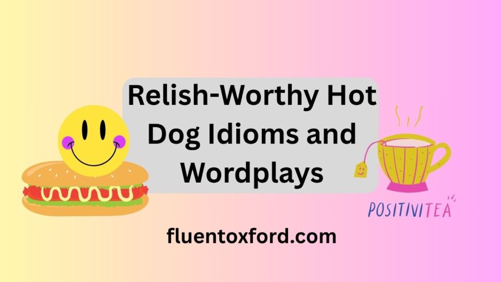 130 Funny Hot Dog Puns That Are Off The Leash