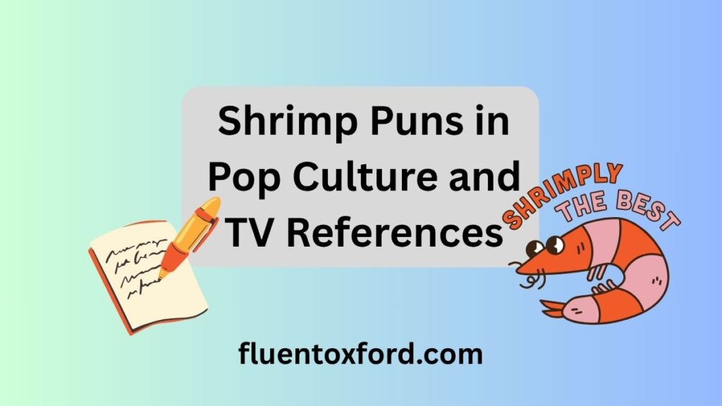 131+ Shrimp Puns That Will Make You Prawn To Laughter