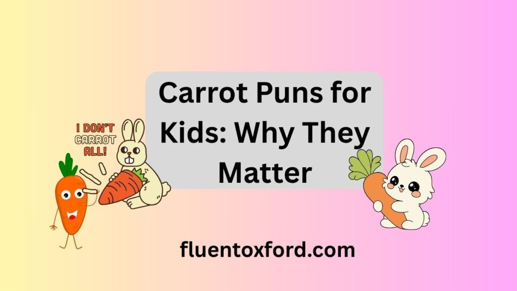 135+ Carrot Puns To Organize Your Day