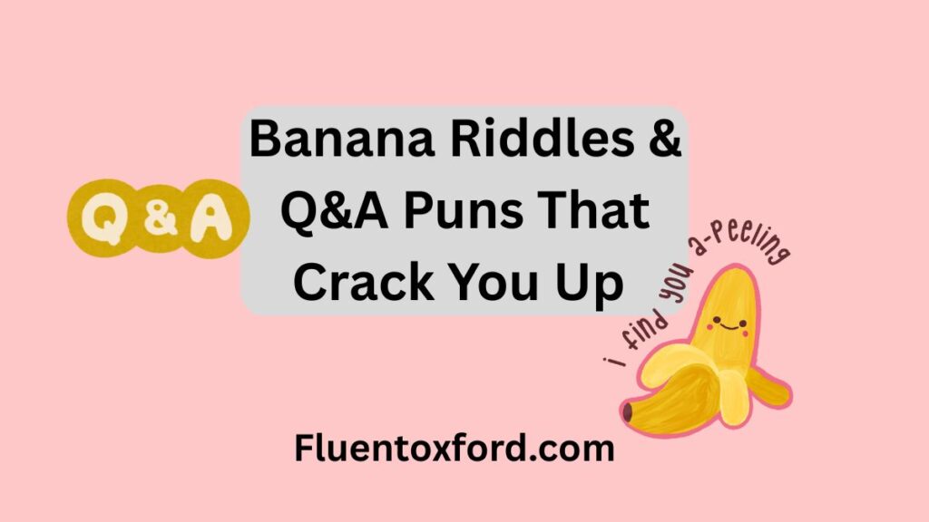 175+ A‑Peeling Banana Puns To Share With Your Bunch