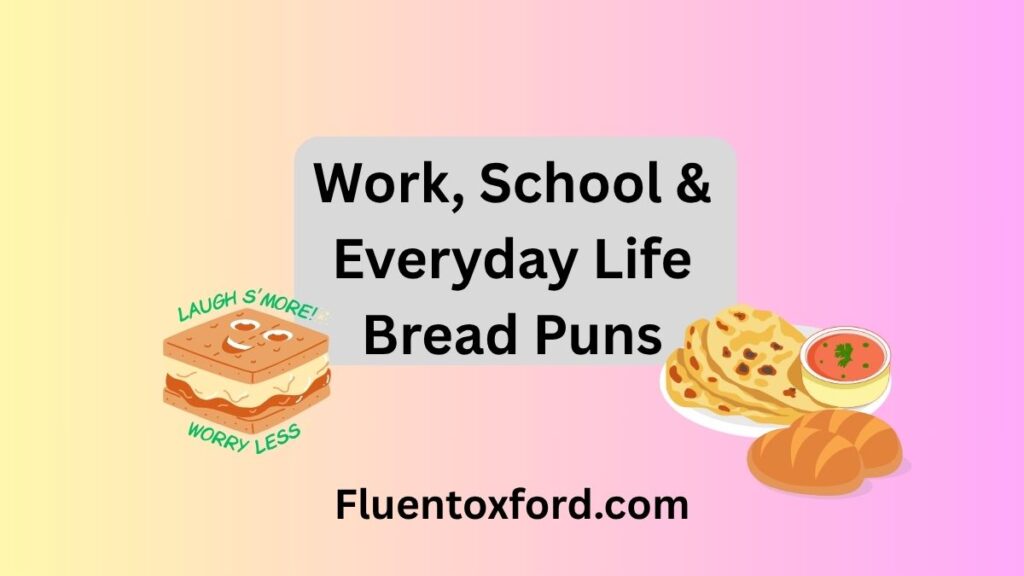 185+ Bread Puns That Will Make You the Toast of the Town