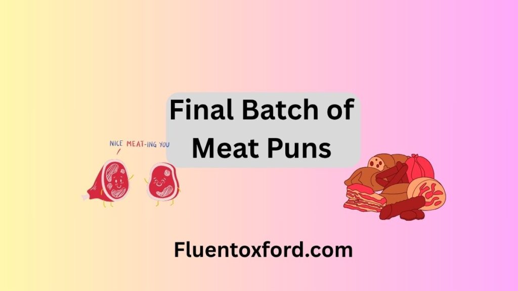 270+ Juicy Meat Puns To Beef Up Your Joke Game