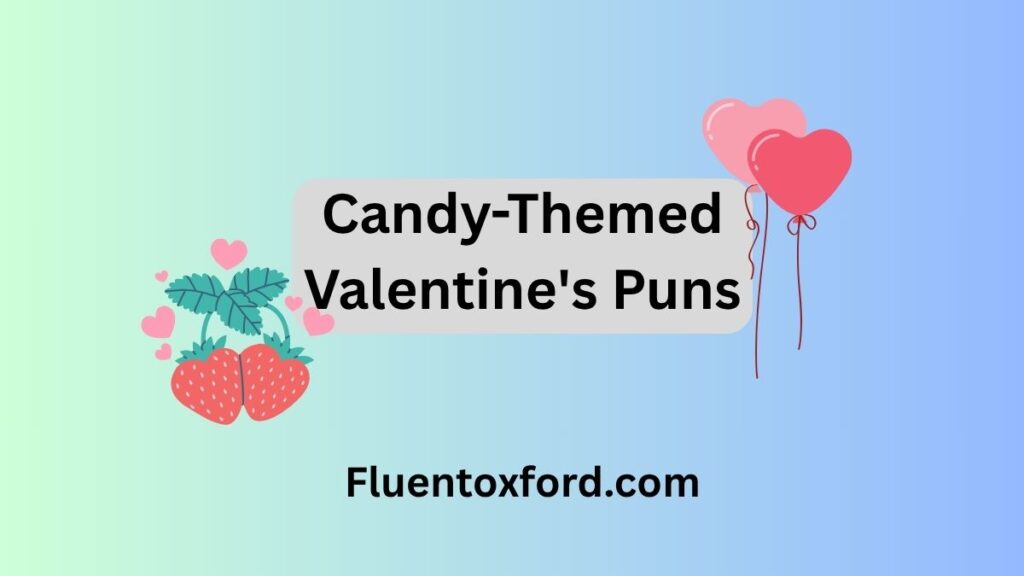 500 Cute And Funny Valentine's Food Love Puns For Cards