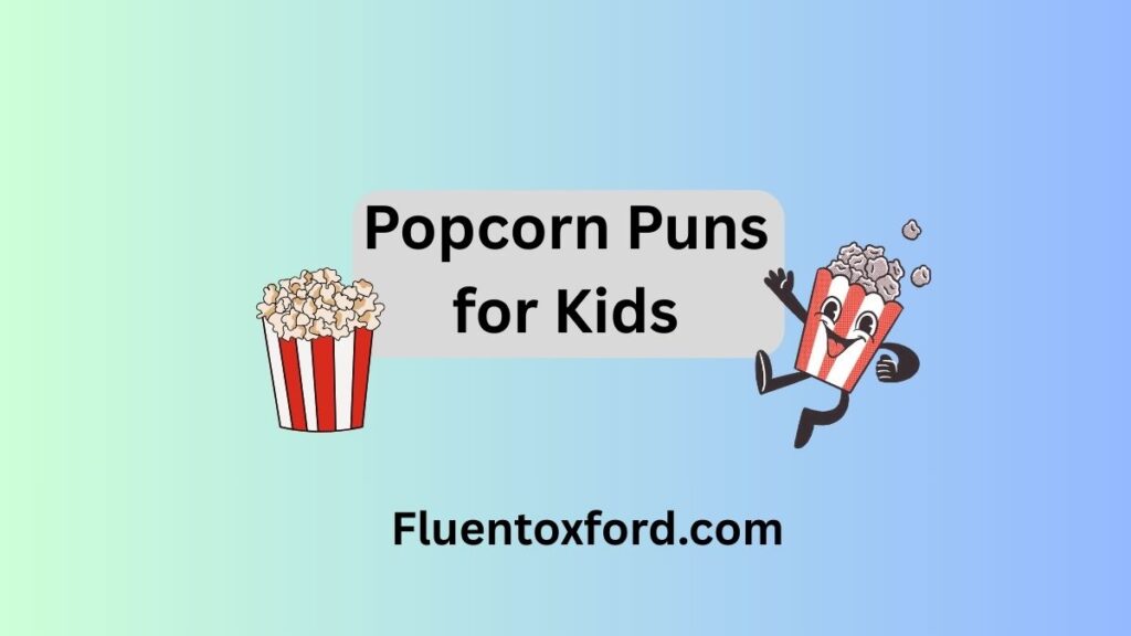 155+ Popcorn Puns That’ll Have You Exploding With Laughter
