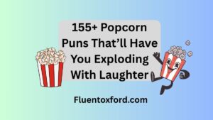 155+ Popcorn Puns That’ll Have You Exploding With Laughter