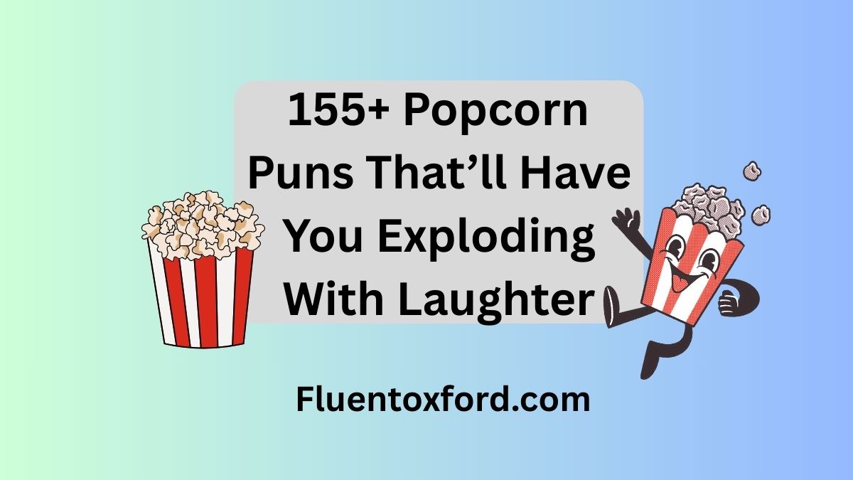 155+ Popcorn Puns That’ll Have You Exploding With Laughter