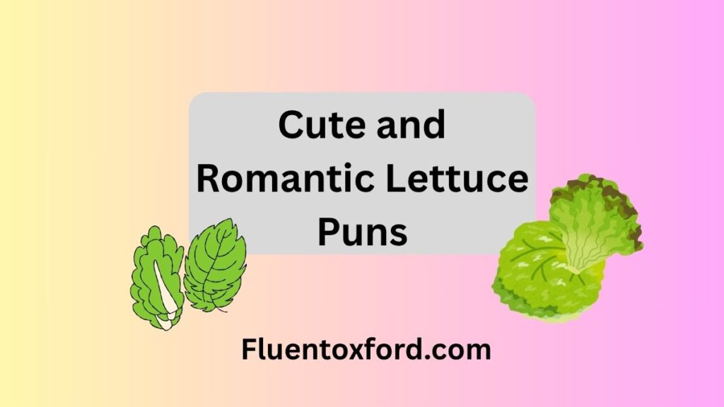 162+ Lettuce Puns That Will Leaf You Wanting More