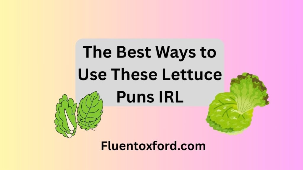 162+ Lettuce Puns That Will Leaf You Wanting More