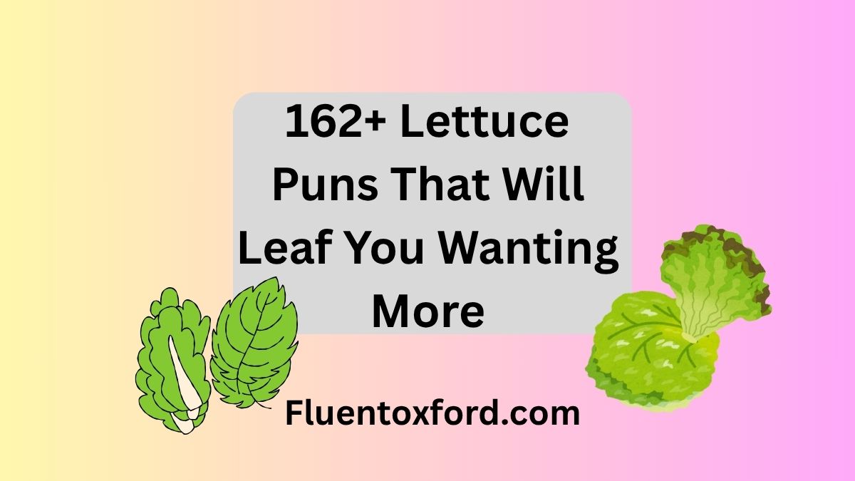 162+ Lettuce Puns That Will Leaf You Wanting More