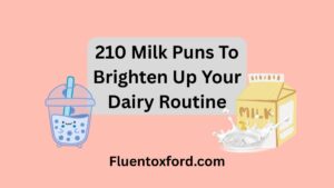 210 Milk Puns To Brighten Up Your Dairy Routine
