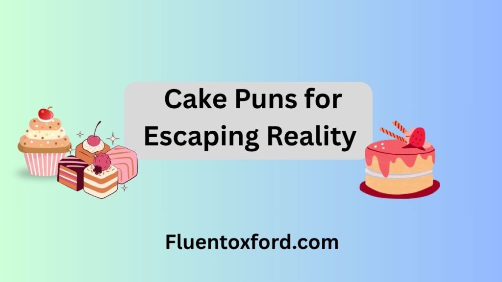  270 Cake Puns So Sweet, They’ll Give You A Sugar Rush
