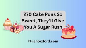 🎂 270 Cake Puns So Sweet, They’ll Give You A Sugar Rush
